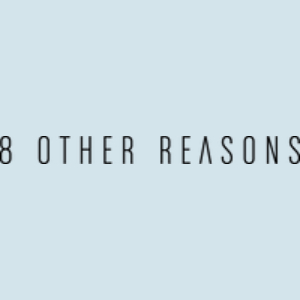8 Other Reasons